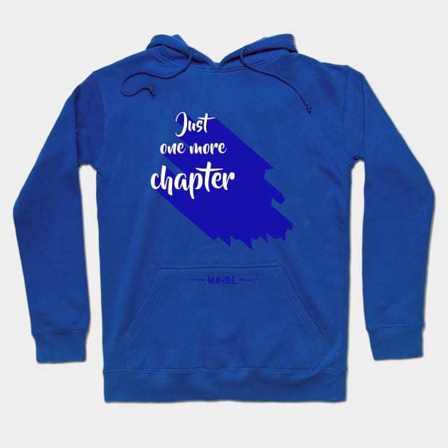 Just one more chapter Hoodie by Barlax